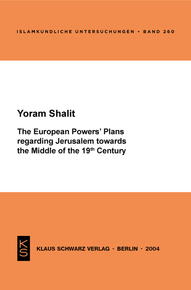 The European Powers' Plans Regarding Jerusalem towards the Middle of the 19th Century main product photo