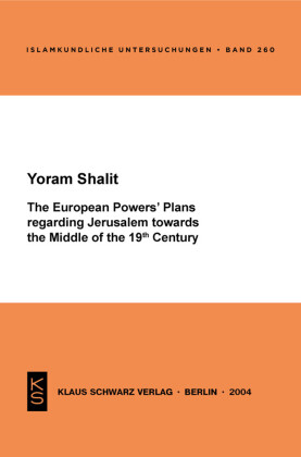 The European Powers' Plans Regarding Jerusalem towards the Middle of the 19th Century