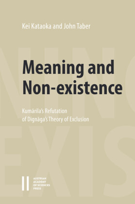 Meaning and Non-existence: Kum rila's Refutation of Dign ga's Theory of Exclusion