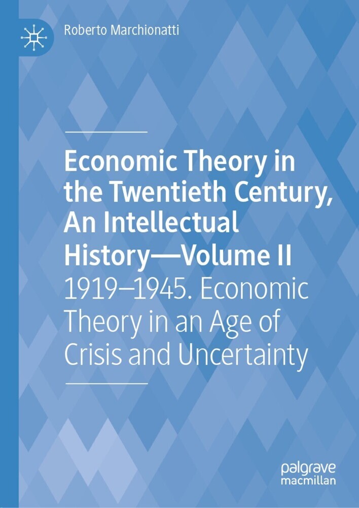 Economic Theory in the Twentieth Century, An Intellectual History-Volume II main product photo