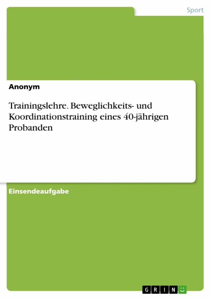 Trainingslehre. Beweglichkeits- und Koordinationstraining eines 40-jährigen Probanden main product photo