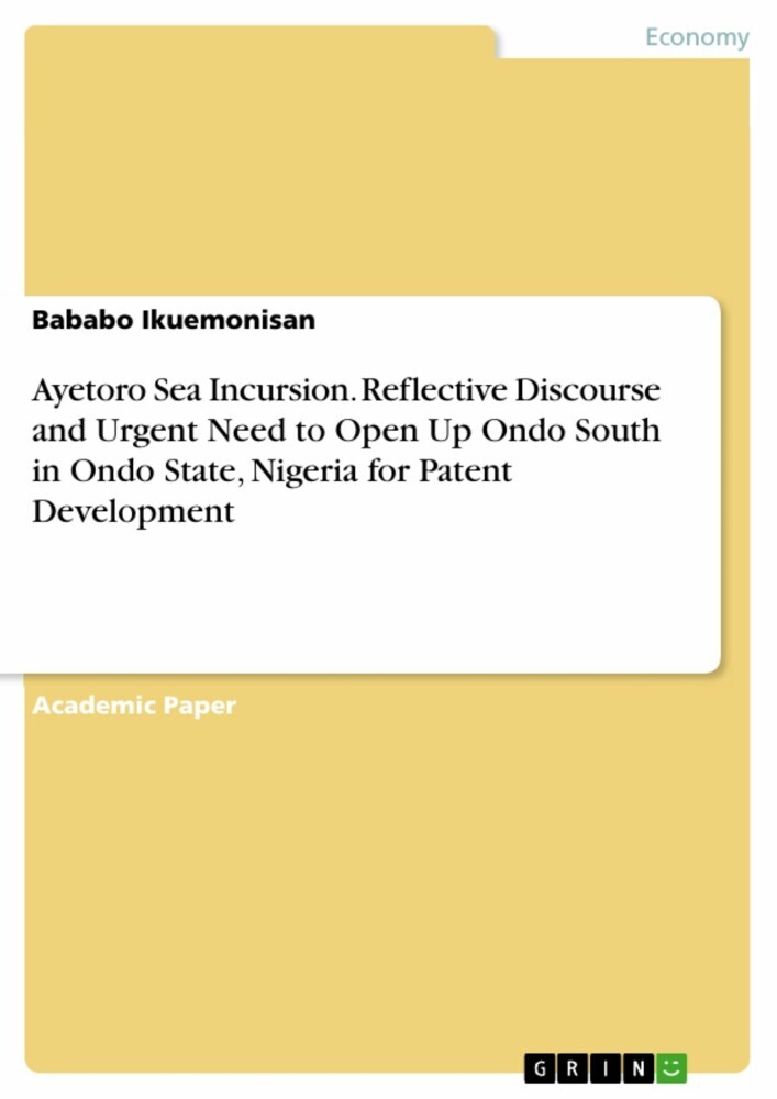 Ayetoro Sea Incursion. Reflective Discourse and Urgent Need to Open Up Ondo South in Ondo State, Nigeria for Patent Development main product photo