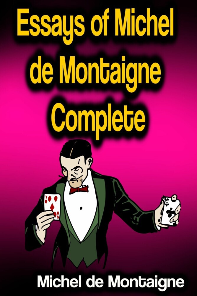 Essays of Michel de Montaigne - Complete main product photo