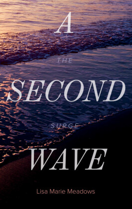 A Second Wave The Surge