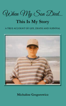 WHEN MY SON DIED...THIS IS MY STORY
