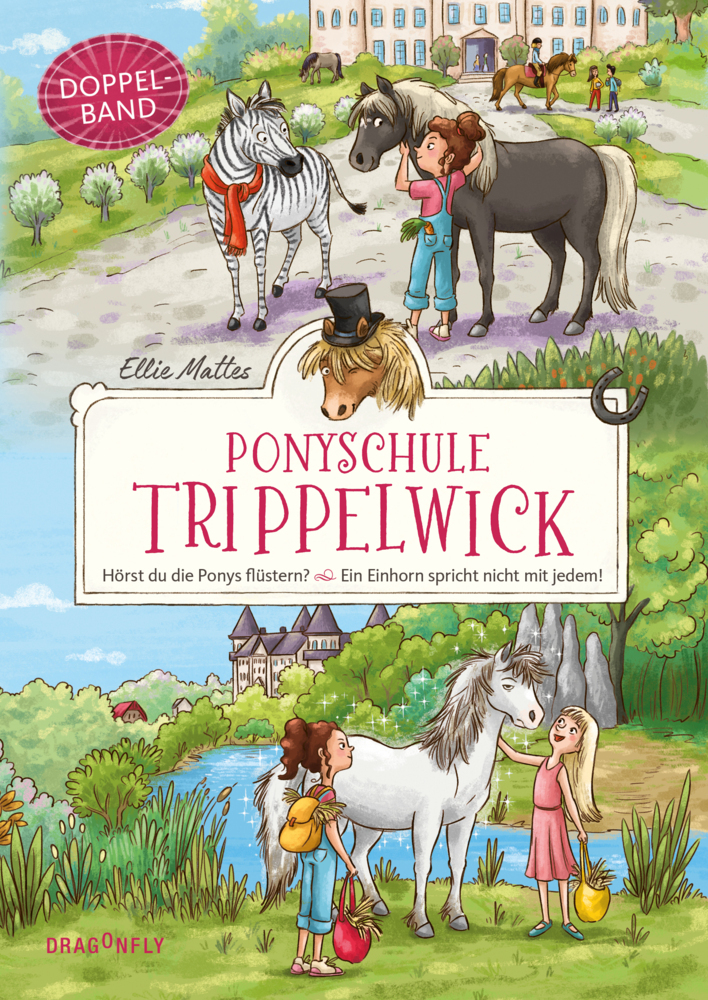 Ponyschule Trippelwick Doppelband (Enthält die Bände 1: Hörst du die Ponys flüstern? / 2: Ein Einhorn spricht nicht mit jedem) main product photo