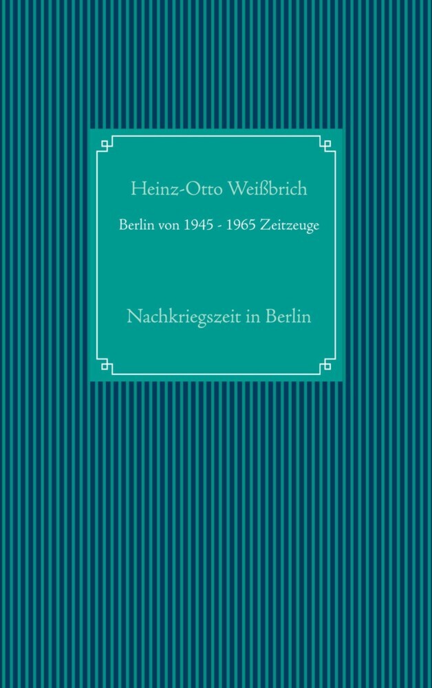Berlin von 1945 - 1965 Zeitzeuge main product photo