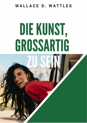 Die Kunst, großartig zu sein