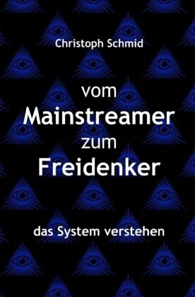 vom Mainstreamer zum Freidenker