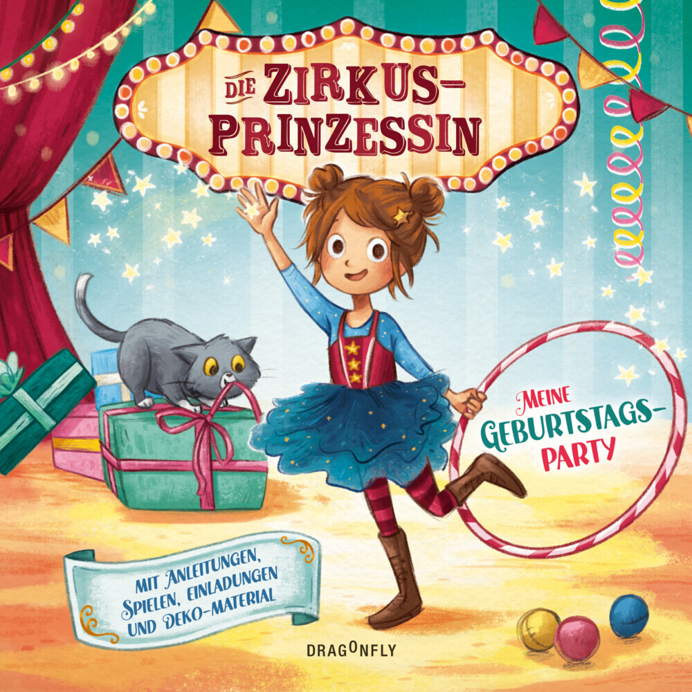 Die Zirkusprinzessin - Meine Geburtstagsparty. Mit Anleitungen, Spielen, Einladungen und Deko-Materialien main product photo