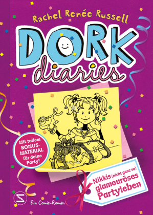 DORK Diaries, Band 02: Nikkis (nicht ganz so) glamouröses Partyleben: Mit tollem Bonusmaterial für deine Party