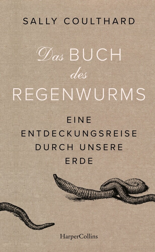 Das Buch des Regenwurms. Eine Entdeckungsreise durch unsere Erde main product photo