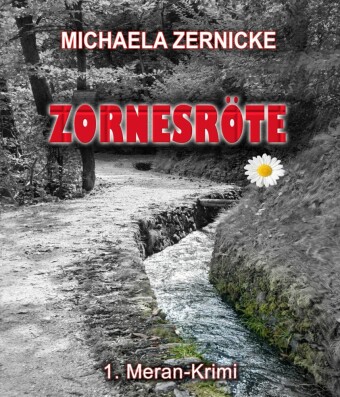 Zornesröte - 1. Meran Krimi -