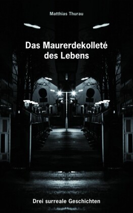 Das Maurerdekolleté des Lebens