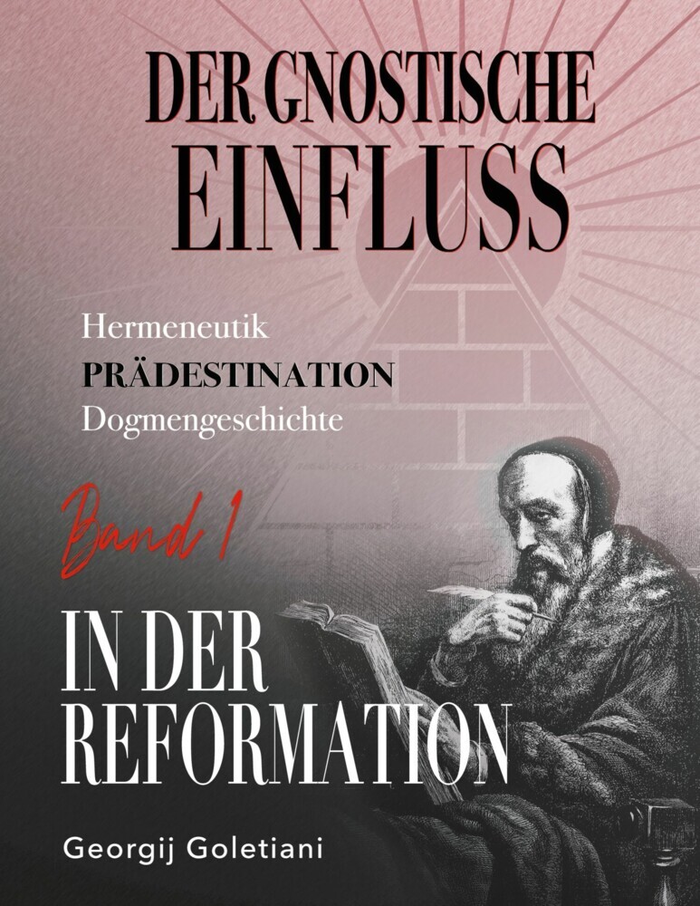 Der gnostische Einfluss in der Reformation Band 1 main product photo
