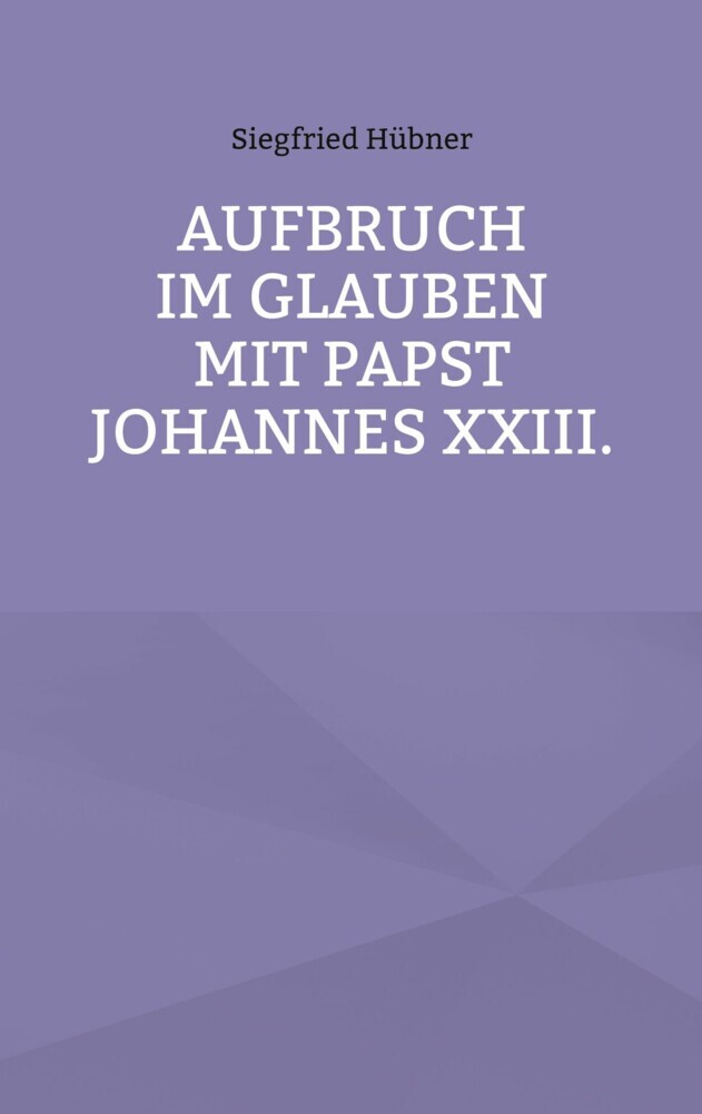 Aufbruch im Glauben mit Papst Johannes XXIII. main product photo