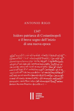 1347.Isidoro patriarca di Constantinopoli e il breve sogno dell'inizio di una nuova epoca