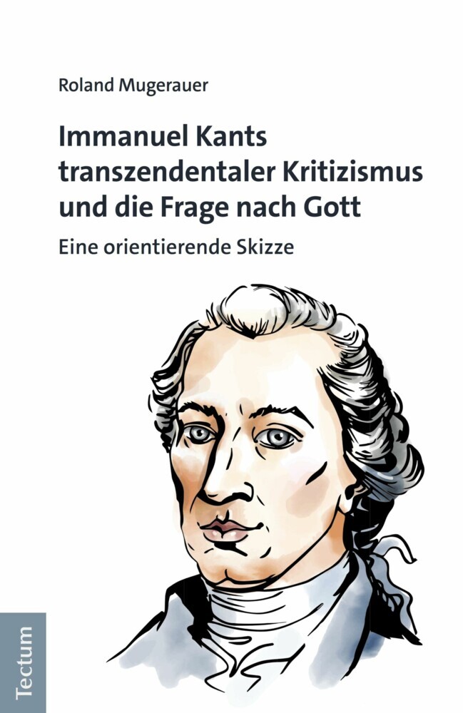 Immanuel Kants transzendentaler Kritizismus und die Frage nach Gott main product photo