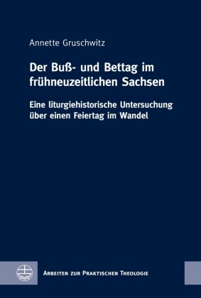Der Buß- und Bettag im fru?hneuzeitlichen Sachsen