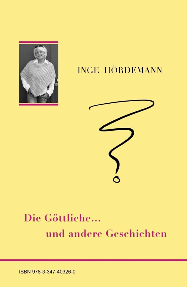 Die Göttliche ... und andere Geschichten main product photo