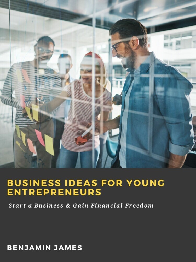 Business Ideas for Young Entrepreneurs: Start a Business & Gain Financial Freedom main product photo