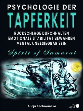 PSYCHOLOGIE DER TAPFERKEIT