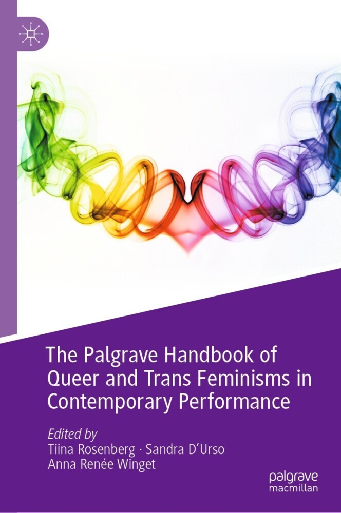 The Palgrave Handbook of Queer and Trans Feminisms in Contemporary Performance main product photo