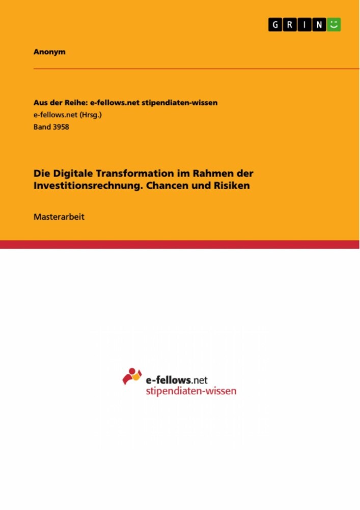 Die Digitale Transformation im Rahmen der Investitionsrechnung. Chancen und Risiken main product photo