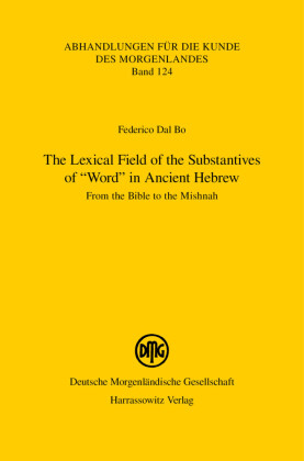 The Lexical Field of the Substantives of 'Word' in Ancient Hebrew