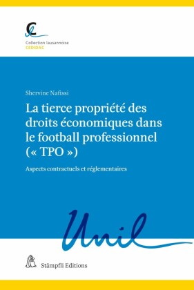 La tierce propriété des droits économiques dans le football professionnel (' TPO ')