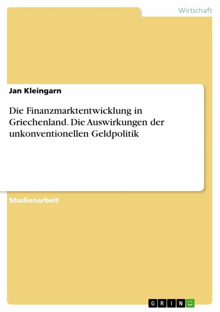 Die Finanzmarktentwicklung in Griechenland. Die Auswirkungen der unkonventionellen Geldpolitik main product photo