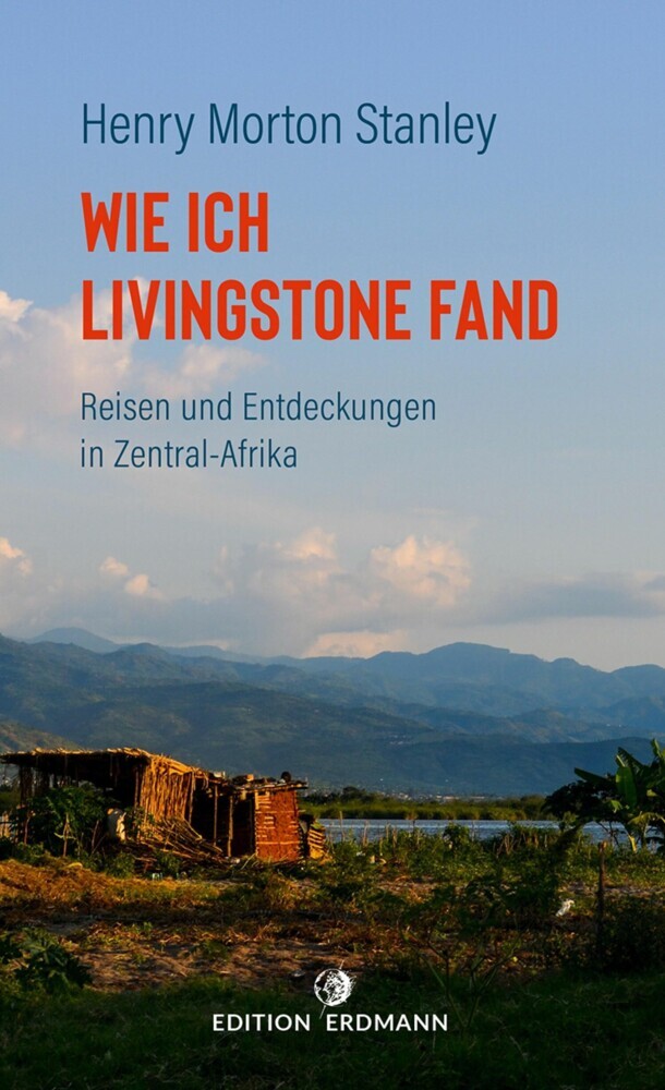 Wie ich Livingstone fand - Reisen und Entdeckungen in Zentral-Afrika main product photo
