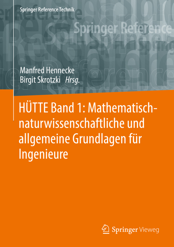 HÜTTE Band 1: Mathematisch-naturwissenschaftliche und allgemeine Grundlagen für Ingenieure main product photo