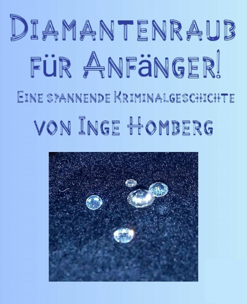 Diamantenraub für Anfänger! main product photo