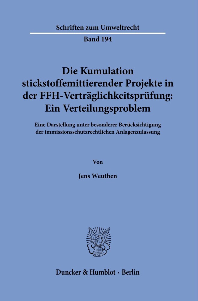 Die Kumulation stickstoffemittierender Projekte in der FFH-Verträglichkeitsprüfung: Ein Verteilungsproblem. main product photo