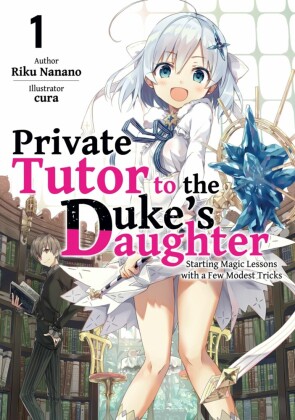 Private Tutor to the Duke's Daughter: Volume 1
