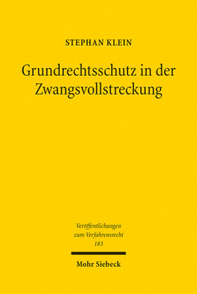 Grundrechtsschutz in der Zwangsvollstreckung