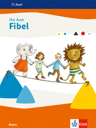 Die Auer Fibel. Ausgabe Bayern