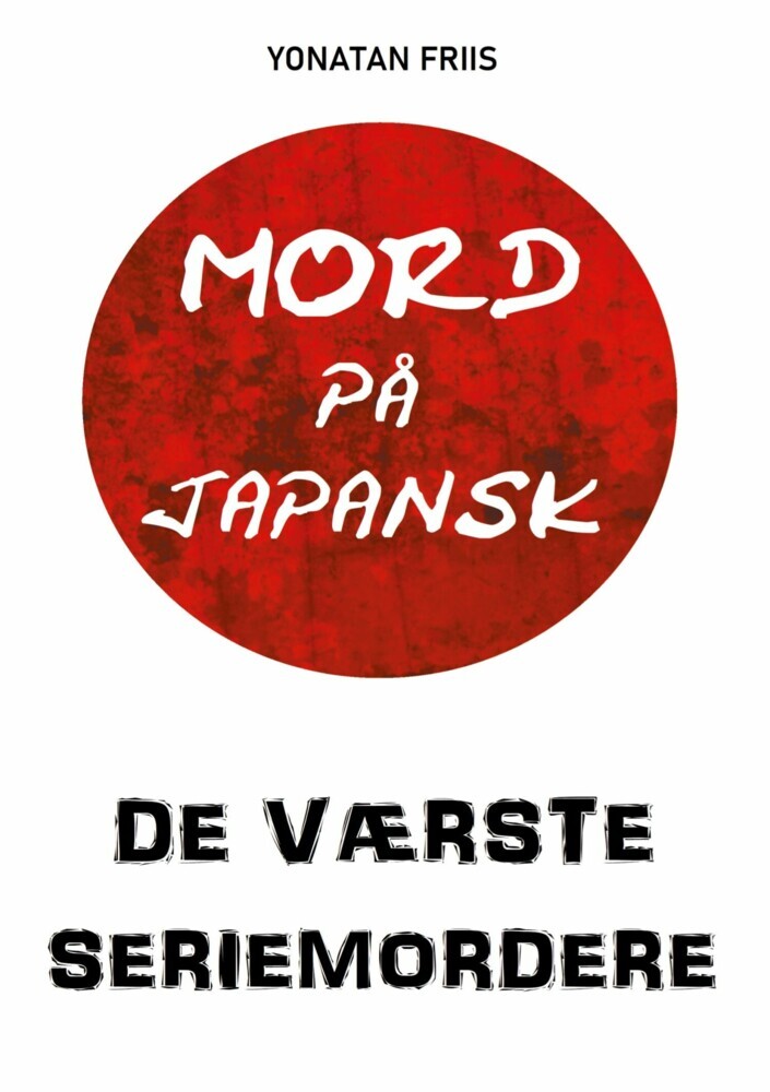 Mord på japansk: De værste seriemordere main product photo