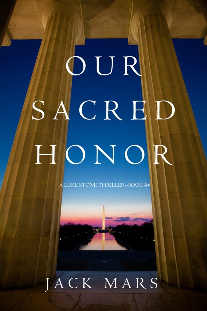 Our Sacred Honor (A Luke Stone Thriller-Book 6) main product photo
