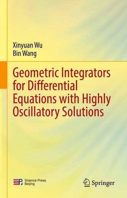 Geometric Integrators for Differential Equations with Highly Oscillatory Solutions main product photo