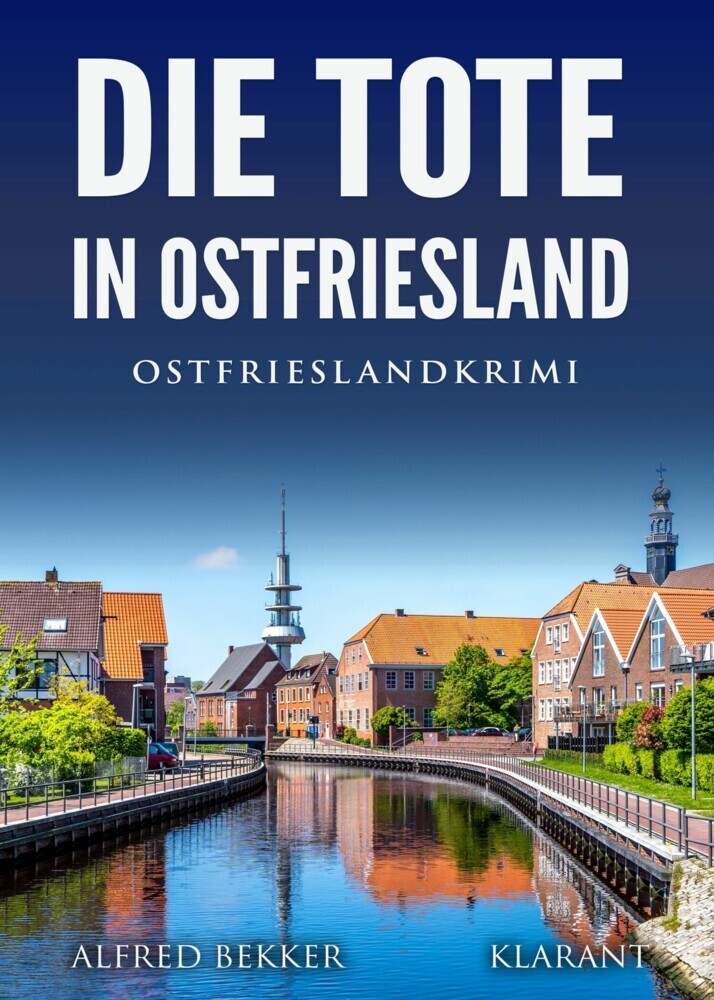 Die Tote in Ostfriesland. Ostfrieslandkrimi main product photo