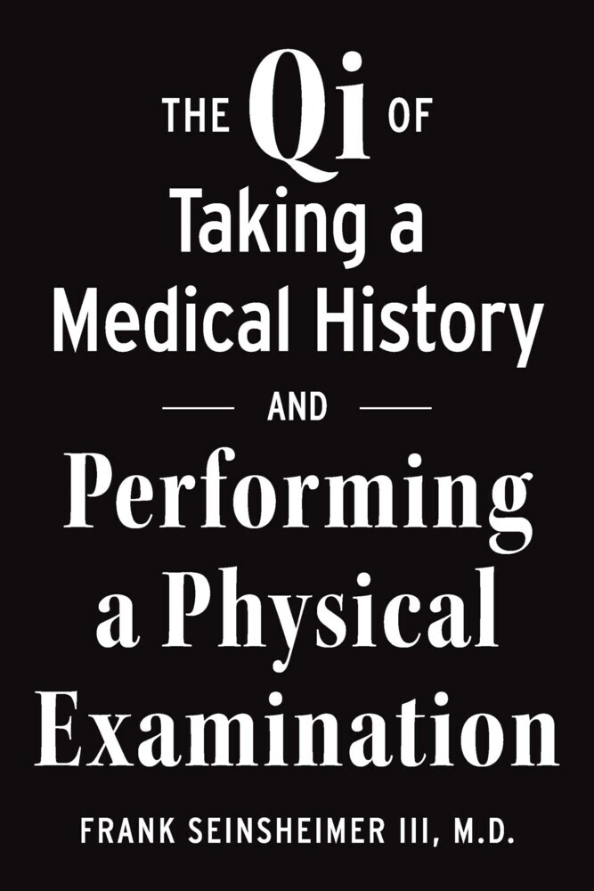 The Qi of Taking a Medical History and Performing a Physical Examination main product photo