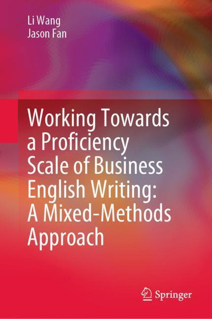 Working Towards a Proficiency Scale of Business English Writing: A Mixed-Methods Approach main product photo