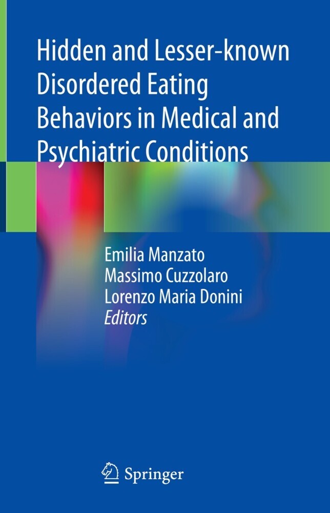 Hidden and Lesser-known Disordered Eating Behaviors in Medical and Psychiatric Conditions main product photo