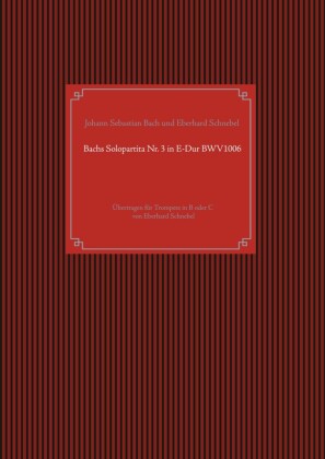 Bachs Solopartita Nr. 3 in E-Dur BWV1006