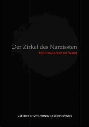 Der Zirkel des Narzissten