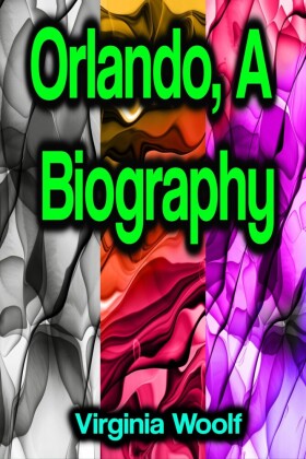 Orlando, A Biography