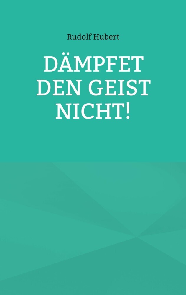 Dämpfet den Geist nicht! main product photo