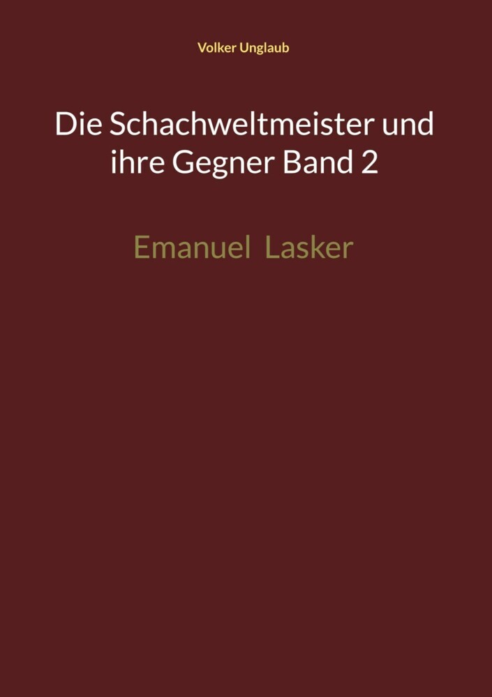 Die Schachweltmeister und ihre Gegner Band 2 main product photo